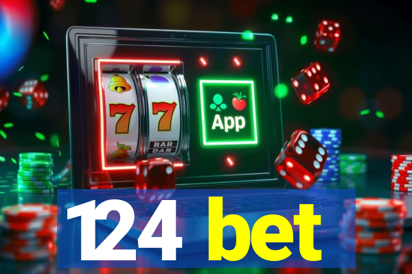 124 bet